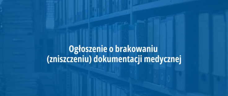 Możliwość odbioru dokumentacji medycznej – ważna informacja dla pacjentów